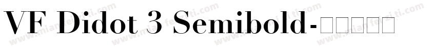 VF Didot 3 Semibold字体转换
